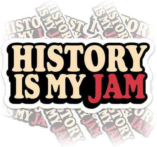 CRSTICKER H5 History is My Jam History Sticker Waterproof Vinyl Decal for Water Bottle Laptop Hard Hat Tumbler Cup Cars